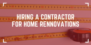 Finding the right contractor for your home renovation